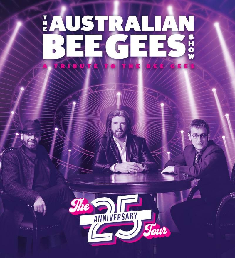 The Harbour Agency presents The Australian Bee Gees Show 25th