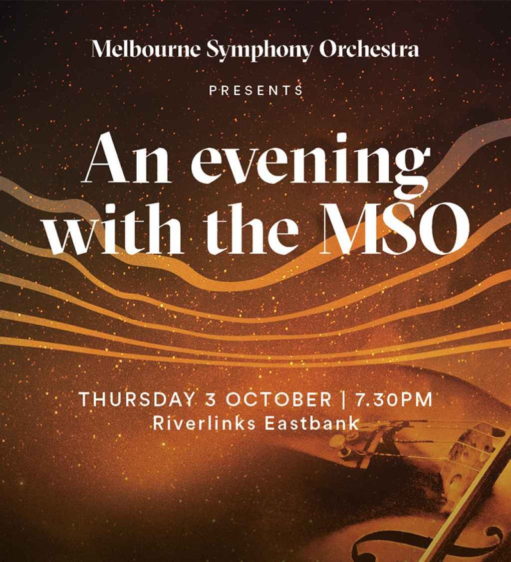 Riverlinks and Melbourne Symphony Orchestra present An Evening with the MSO 