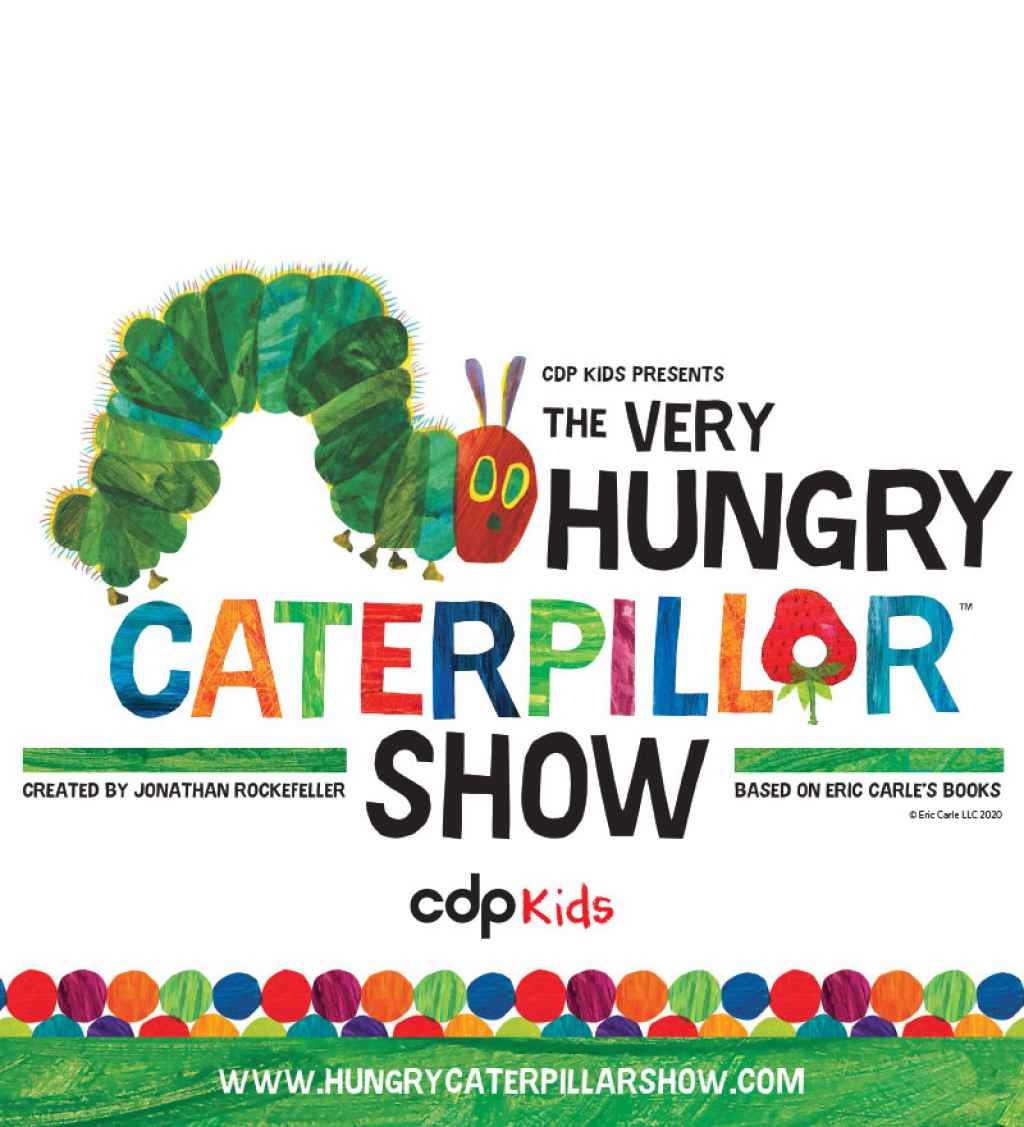 Riverlinks and CDP Kids present The Very Hungry Caterpillar - Created by Jonathan Rockefeller -- Part of the 2021 Education Series