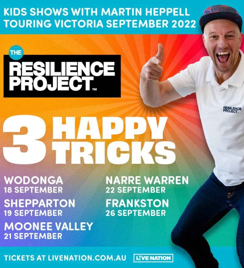 Live Nation presents The Resilience Project - With Martin Heppell -- 3 Happy Tricks