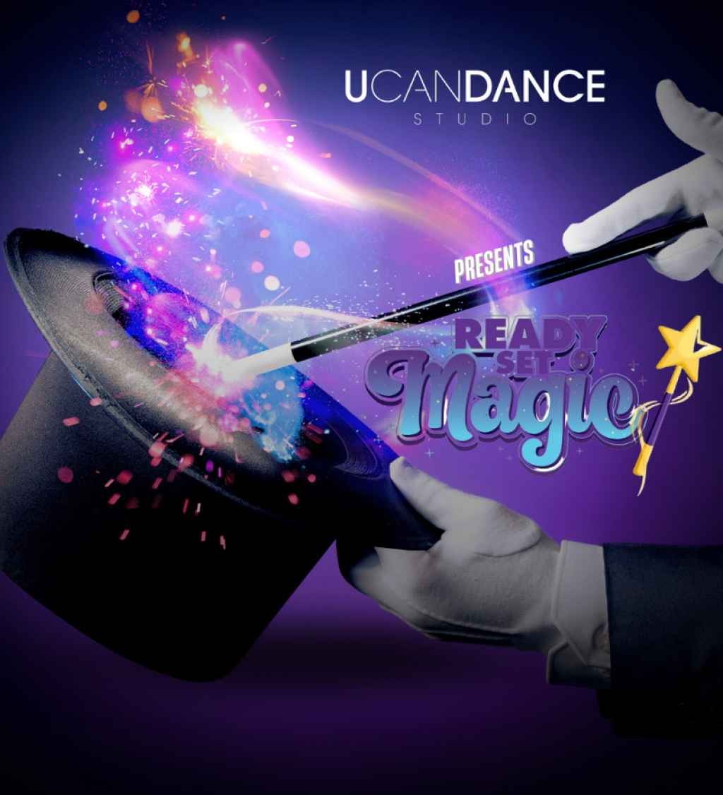 U CAN DANCE presents Ready, Set, Magic