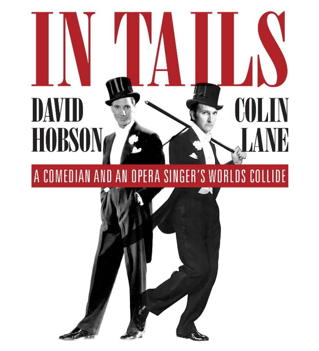 Entertainment Consulting presents David Hobson and Colin Lane - In Tails